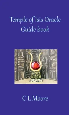 Temple d'Isis - Guide d'oracle - Temple of Isis Oracle Guide Book