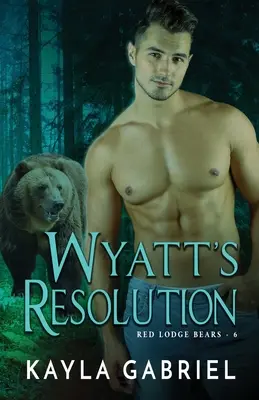 La résolution de Wyatt : Gros caractères - Wyatt's Resolution: Large Print