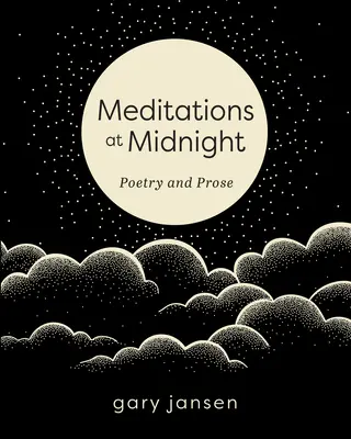 Méditations à minuit : Poésie et prose - Meditations at Midnight: Poetry and Prose