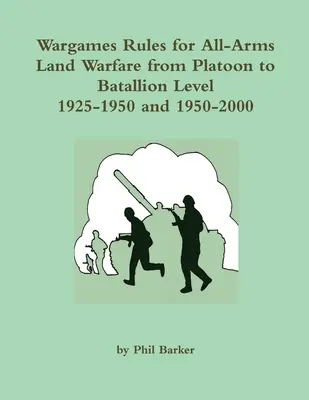 Règles de jeu pour la guerre terrestre toutes armes, du niveau du peloton à celui du bataillon. - Wargames Rules for All-arms Land Warfare from Platoon to Battalion Level.