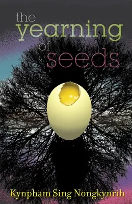 L'aspiration des graines : Poèmes - The Yearning of Seeds: Poems