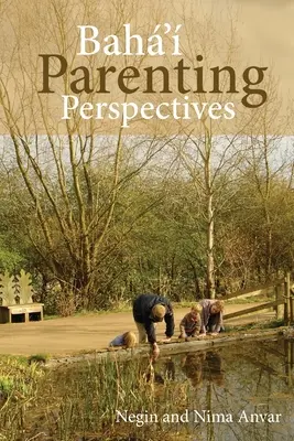 Perspectives parentales bahá'íes - Baha'i Parenting Perspectives