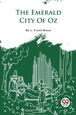 La cité d'émeraude d'Oz - The Emerald City Of Oz