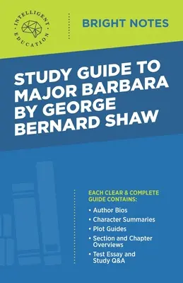 Guide d'étude de Major Barbara de George Bernard Shaw - Study Guide to Major Barbara by George Bernard Shaw