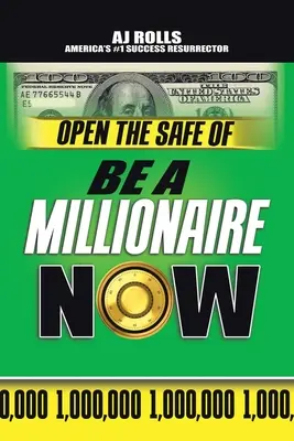 Ouvrez le coffre-fort de Be a Millionaire Now - Open the Safe of Be a Millionaire Now