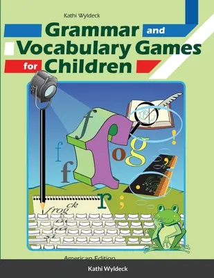 Jeux de grammaire et de vocabulaire pour les enfants - Grammar and Vocabulary Games for Children