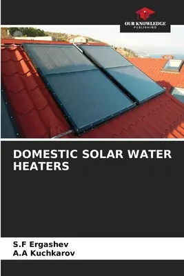 Chauffe-eau solaires domestiques - Domestic Solar Water Heaters