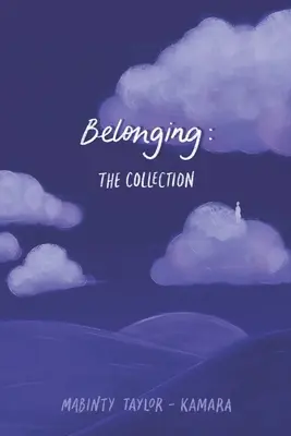 L'appartenance : La collection - Belonging: The Collection