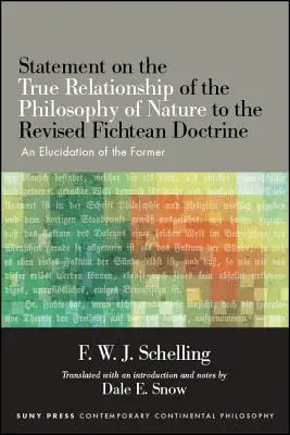 Déclaration sur le rapport véritable de la philosophie de la nature avec la doctrine fichtéenne révisée : une élucidation du Former - Statement on the True Relationship of the Philosophy of Nature to the Revised Fichtean Doctrine: An Elucidation of the Former