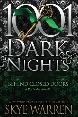 Derrière les portes closes : Un roman de Rochester - Behind Closed Doors: A Rochester Novella