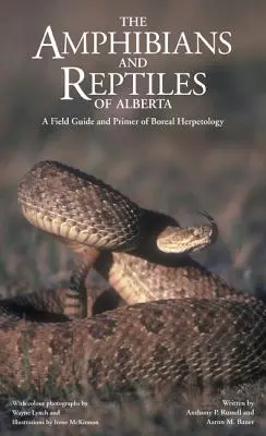 Amphibiens et reptiles de l'Alberta (Nouveau) - Amphibians and Reptiles of Alberta (New)