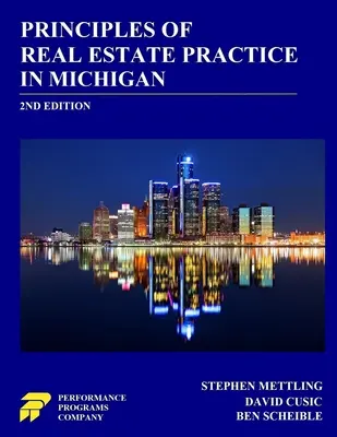 Principes de la pratique immobilière dans le Michigan : 2ème édition - Principles of Real Estate Practice in Michigan: 2nd Edition