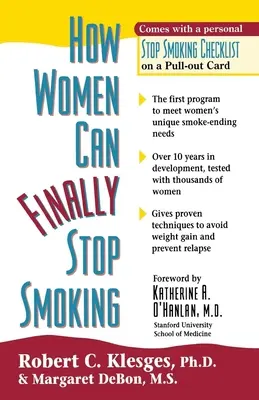 Comment les femmes peuvent enfin arrêter de fumer - How Women Can Finally Stop Smoking