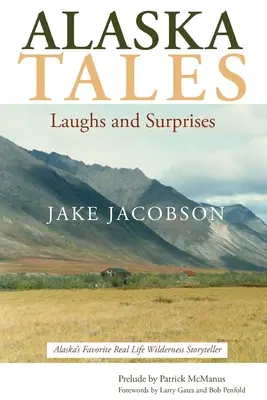 Contes de l'Alaska : Rires et surprises - Alaska Tales: Laughs and Surprises