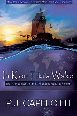 Dans le sillage de Kon-Tiki - In Kon-Tiki's Wake