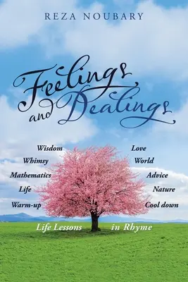 Sentiments et transactions : Leçons de vie en rimes - Feelings and Dealings: Life Lessons in Rhyme