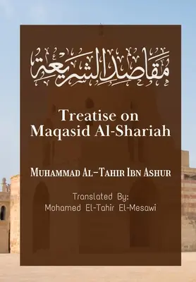 Traité sur le Maqasid Al-Shariah - Treatise on Maqasid Al-Shariah