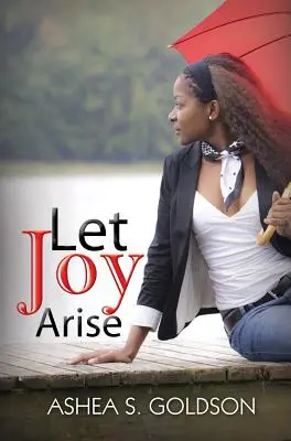 Que la joie surgisse - Let Joy Arise