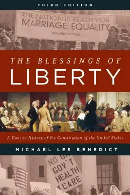 Les bienfaits de la liberté : Une histoire concise de la Constitution des États-Unis - The Blessings of Liberty: A Concise History of the Constitution of the United States