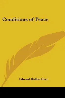Les conditions de la paix - Conditions of Peace