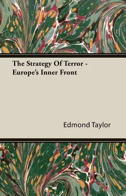 La stratégie de la terreur - Le front intérieur de l'Europe - The Strategy Of Terror - Europe's Inner Front