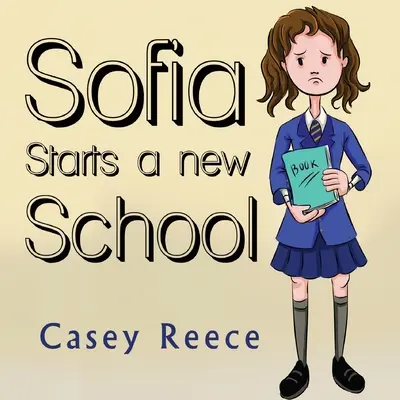 Sofia commence une nouvelle école - Sofia Starts a New School