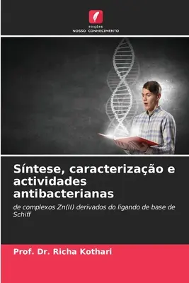 Sentiments, caractéristiques et activités antibactériennes - Sntese, caracterizao e actividades antibacterianas