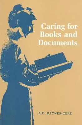 Prendre soin des livres et des documents - Caring for Books and Documents