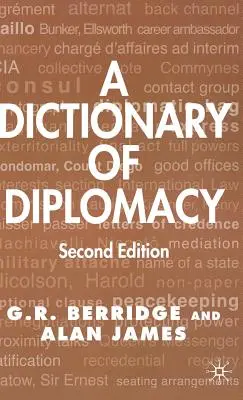 Dictionnaire de la diplomatie - A Dictionary of Diplomacy
