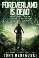 Foreverland est mort (édition en gros caractères) : Un thriller de science-fiction - Foreverland is Dead (Large Print Edition): A Science Fiction Thriller