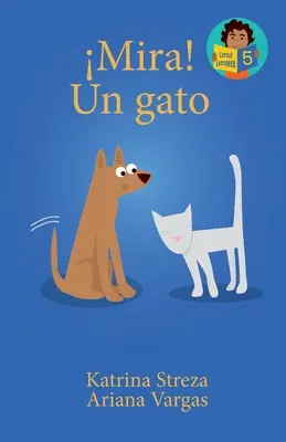 Mira ! Un Gato - Mira! Un Gato