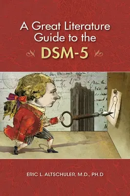 Guide de la grande littérature sur le Dsm-5 - A Great Literature Guide to the Dsm-5