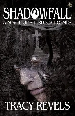 Shadowfall, un roman de Sherlock Holmes - Shadowfall, a Novel of Sherlock Holmes