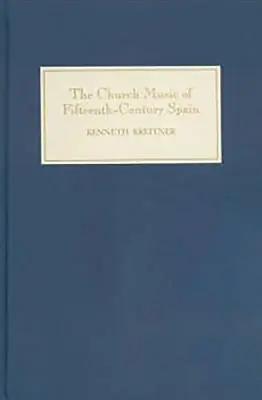 La musique d'église de l'Espagne du XVe siècle - The Church Music of Fifteenth-Century Spain