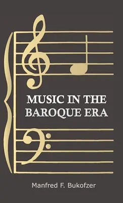 La musique à l'époque baroque - De Monteverdi à Bach - Music in the Baroque Era - From Monteverdi to Bach