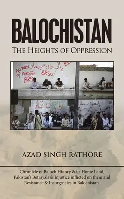 Baloutchistan : Les sommets de l'oppression - Balochistan: The Heights of Oppression
