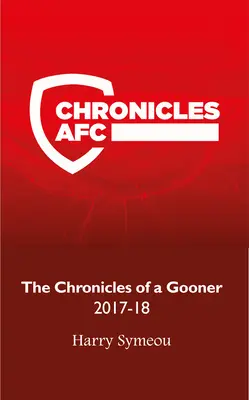 Les chroniques d'un Gooner : 2017-18 - The Chronicles of a Gooner: 2017-18