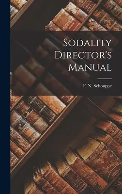 Manuel du directeur de la Sodalité - Sodality Director's Manual