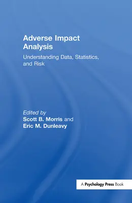 Analyse des effets indésirables : Comprendre les données, les statistiques et les risques - Adverse Impact Analysis: Understanding Data, Statistics, and Risk