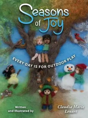 Saisons de joie : Chaque jour est propice aux jeux de plein air - Seasons of Joy: Every Day is for Outdoor Play