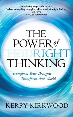 Le pouvoir de la pensée juste - The Power of Right Thinking