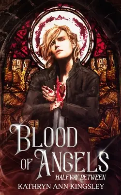 Le sang des anges - Blood of Angels