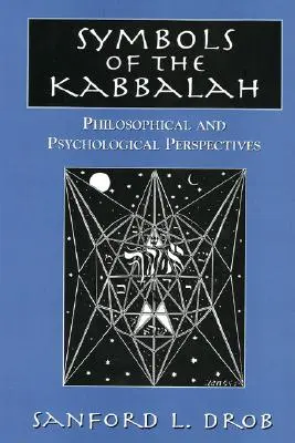 Les symboles de la Kabbale : Perspectives philosophiques et psychologiques - Symbols of the Kabbalah: Philosophical and Psychological Perspectives
