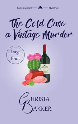 The Cold Case : Un mystère douillet, intelligent et impertinent. - The Cold Case: A sassy, smart, and snotty cozy mystery