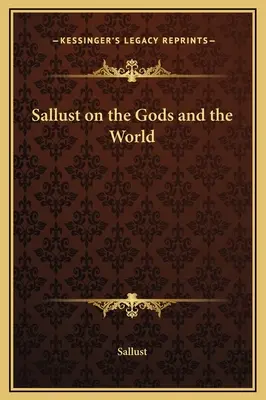 Salluste sur les dieux et le monde - Sallust on the Gods and the World