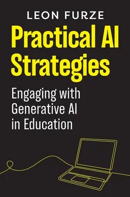 Stratégies pratiques d'IA : S'engager avec l'IA générative dans l'éducation - Practical AI Strategies: Engaging with Generative AI in Education