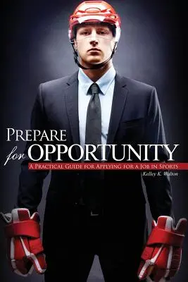 Se préparer à l'opportunité - Prepare for Opportunity