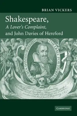 Shakespeare, 'a Lover's Complaint', et John Davies of Hereford - Shakespeare, 'a Lover's Complaint', and John Davies of Hereford