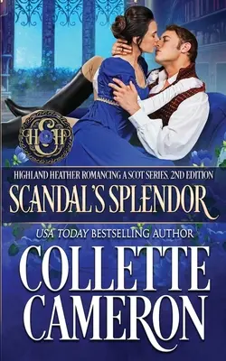 La splendeur du scandale : Une régence écossaise - Scandal's Splendor: A Scottish Regency