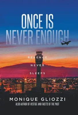 Une fois ne suffit jamais : La vengeance ne dort jamais - Once Is Never Enough: Revenge Never Sleeps